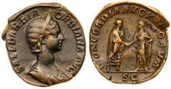 Roman Imperial Coinage Orbiana. Æ Sestertius (18.66 g), Augusta, AD 225-227. Rome, under Severus Alexander, AD 225. SALL BARBIA ORBIANA AVG, diademed and draped bust of Orbiana right. Reverse: CONCORD