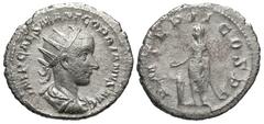 Gordian III, 238 - 244 AD Silver Antoninianus, Rome Mint, 23mm, 3.84 grams Obverse: IMP CAES GORDIANVS PIVS AVG, Radiate, draped and cuirassed bust of Gordian right. Reverse: P M TR P II COS P P, Gord