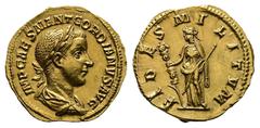 Roman Imperial Gordian III AD 238-244. Struck AD 238-239. Rome Aureus AV 20 mm, 4,79 g IMP CAES M ANT GORDIANVS AVG, laureate, draped and cuirassed bust of Gordian III right / FIDES MILITVM, Fides (Fa