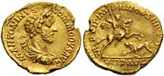 Commodus, 177-192. Aureus (Gold, 20mm, 6.97 g 12), Rome, 181-182. M ANTONINVS COMMODVS AVG Laureate, draped and cuirassed bust of Commodus to right. Rev. TR P VII IMP IIII COS III P P / VIRT AVG Commo