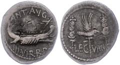 Ancient Coins Münzen Römische Republik M. Antonius, Denar (3,57g), 32/31 v. Chr.. Av: Galeere, darüber "ANT.AVG", darunter "III.VIR.R.P.C". Rev: Legionsadler zwischen zwei Standarten, darunter "LEG VI