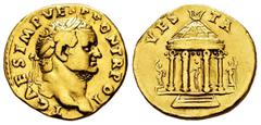 Roman Imperial Titus. Aureus. 73 AD. Rome. (Ric-510). (Cal-797). Anv.: T CAES IMP VESP PON TR POT. Laureate head right. Rev.: VESTA. Tetrastyle circular Temple of Vesta, a statue of Vesta standing wit