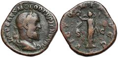 Ancient coins Pupienus (238 AD) Sestertius, Rome - very rareObverse: IMP CAES M CLOD PVPIENVS AVG. Laureate, draped and cuirassed bust right.Reverse: VICTORIA AVGG / S - C.Victory, winged, draped, sta