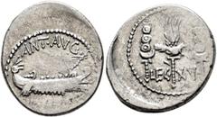 Roman Republican & Imperatorial Mark Antony, 44-30 BC. Denarius (Silver, 20 mm, 3.88 g, 5 h), military mint moving with Mark Antony (Patrae?), 32-31 BC. ANT•AVG• - [III VIR•R•P•C] Galley right, with s