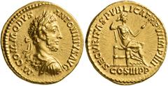 Roman Imperial Commodus, 177-192. Aureus (Gold, 20 mm, 7.30 g, 1 h), Rome, 181. •M•COMMODVS ANTONINVS AVG Laureate and cuirassed bust of Commodus to right, seen from behind. Rev. SECVRITAS PVBLICA TR 
