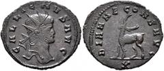 Roman Imperial Gallienus, 253-268. Antoninianus (Bronze, 22 mm, 2.86 g, 12 h), Rome, 267-268. GALLIENVS AVG Radiate head of Gallienus to right. Rev. DIANAE CONS AVG / X Stag walking left. Cohen 158. M