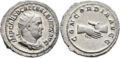 Roman Imperial Balbinus, 238. Antoninianus (Silver, 23 mm, 4.00 g, 5 h), Rome, circa April-June 238. IMP CAES D CAEL BALBINVS AVG Radiate, draped and cuirassed bust of Balbinus to right. Rev. CONCORDI
