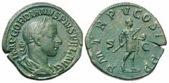 Roman Imperial Coins Gordian III. A.D. 238-244. Æ sestertius (30 mm, 22.07 g, 12 h). Rome, A.D. 242. IMP GORDIANVS PIVS FEL AVG, laureate, draped and cuirassed bust of Gordian III right / P M TR P V C