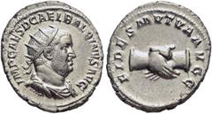RÖMISCHE KAISERZEIT Balbinus (238) Antoninian 238 Rom Av.: IMP CAES D CAEL BALBINVS AVG, drapierte und gepanzerte Büste mit Strahlenkrone nach rechts. Rv.: FIDES MVTVA AVGG, Handschlag. RIC IV: 11 RSC