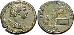 RÖMER, KAISERZEIT. Traianus 98-117, Sesterz 116, Rom. Av.: IMP CAES NER TRAIANO OPTIMO AVG GER DAC PARTHICO P M TR P COS VI P P, drapierte Büste mit Lorbeerkranz nach rechts. Rv.: REX PARTHIS DATVS //