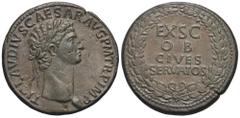 RÖMER, KAISERZEIT. Claudius 41-54, Sesterz 41-50, Rom. Av.: TI CLAVDIVS CAESAR AVG P M TR P IMP, belorbeerter Kopf nach rechts. Rv.: EX SC / O-B / CIVES / SERVATOS, im Eichenkranz. 24,76 g. RIC I: 96.