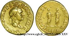 VESPASIEN, TITUS et DOMITIEN(69-79) Aureus N° v25_0237    Date : 69 Nom de l'atelier : Rome Métal : or Diamètre : 19,5mm Axe des coins : 6h. Poids : 7,07g. Degré de rareté : R3 Etat de conservation : 