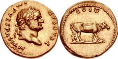 Titus. As Caesar, AD 69-79. AV Aureus (19mm, 7.29 g, 6h). Rome mint. Struck under Vespasian, AD 76. T CAESAR IMP VESPASIAN, laureate head right / COS V, heifer standing right. RIC II 857 (Vespasian); 