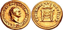 Titus. AD 79-81. AV Aureus (18mm, 7.30 g, 5h). Rome mint. Struck 1 January-30 June AD 80. IMP TITVS CΛES VESPΛSIΛN ΛVG P M, laureate head right / TR P IX IMP XV COS VIII P P, pulvinar (throne), draped