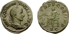 GORDIAN III. 238-244 AD. Æ Sestertius (21.65 gm, 12h). Struck 242 AD. Estimate $500 GORDIAN III. 238-244 AD. Æ Sestertius (21.65 gm, 12h). Struck 242 AD. IMP GORDIANVS PIVS FEL AVG, laureate, draped, 