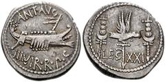 Mark Antony. 32-31 BC. AR Legionary Denarius (18mm, 3.91 g). Patrae(?) mint. Galley right / LEG XXI, aquila between two signa . Crawford 544/37; CRI 381; Sydenham 1244; RSC 58. VF, toned, banker’s mar