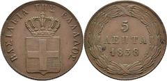 AUSLAND Griechenland Königreich Otto von Bayern, 1832-1862 Cu-5 Lepta 1838, Athen. Divo 21 e; K./M. 16. Fast vorzüglich