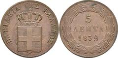 AUSLAND Griechenland Königreich Otto von Bayern, 1832-1862 Cu-5 Lepta 1839, Athen. Divo 21 f; K./M. 16. Vorzüglich