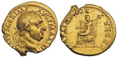ROMAN EMPIRE. Vitellius (AD 69). AV aureus (7.35 gm). Lugdunum, [A VIT]ELLIVS GER IMP AVG P MAX TR P, laureate head of Vitellius right / VESTA PR QVIRITVM, Vesta enthroned left, holding patera and tor