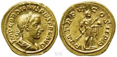 Roman Imperial Coins GORDIAN III (238-244). GOLD Aureus. Rome. Obv: IMP GORDIANVS PIVS FEL AVG. Laureate, draped and cuirassed bust right. Rev: P M TR P VI COS II P P. Gordian standing right, holding 