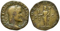 Roman Imperial Coins MAXIMINUS THRAX (235-238). Sestertius. Rome. Obv: MAXIMINVS PIVS AVG GERM. Laureate, draped and cuirassed bust right. Rev: FIDES MILITVM / S - C. Fides standing left, holding sign
