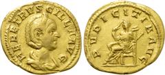 Roman Imperial Coins HERENNIA ETRUSCILLA (Augusta, 249-251). GOLD Aureus. Rome. Obv: HER ERTVSCILLA AVG. Draped bust right, wearing stephane. Rev: PVDICITIA AVG. Pudicitia seated left on throne, holdi