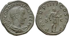 Roman Imperial Coins GORDIAN III (238-244). Sestertius. Rome. Obv: IMP GORDIANVS PIVS FEL AVG. Laureate, draped and cuirassed bust right. Rev: P M TR P IIII COS II P P / S - C. Gordian standing right,