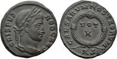 Roman Imperial Coins CRISPUS (Caesar, 316-326). Follis. Rome. Obv: CRISPVS NOB CAES. Laureate head right. Rev: CAESARVM NOSTRORVM / R S. VOT / X in two lines within wreath. RIC 240. Condition: Extreme