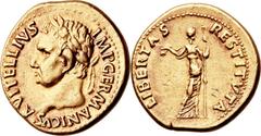 Vitellius (AD 69). AV aureus (20mm, 7.34 gm, 6h).  Spain, Tarraco, January-June AD 69. A ∙ VITELLIVS IMP GERMANICVS, laureate head of Vitellius left / LIBERTAS RESTITVTA, Libertas standing right, drap