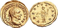 Trajan Decius (AD 249-251). AV aureus (19mm, 4.04 gm, 6h).  Rome,  AD 250-251. IMP C M Q TRAIANVS DECIVS AVG, laureate and cuirassed bust of Decius right / VBERITAS AVG, Uberitas standing left, holdin