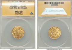Hungary Louis I (1342-82) gold Florin (Goldgulden) ND MS60 Details (Reverse Damaged) ANACS, Husz-512, CNH-62. • (crown) • +LODOV • | • ICI REX • (crown) •, Florentine lily / S • IOHA | ИИES B (crown),