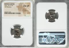 Ancients Roman Imperial Titus (AD 79-81). AR denarius (17mm, 5h). NGC Choice VF, scratches. Rome, AD 79. IMP TITVS CAES VESPASIAN AVG P M, laureate head of Titus right / TR P VIIII IMP XIIII COS VII P