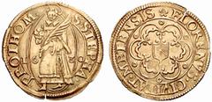 EUROPEAN COINS & MEDALS FRANCE / LORRAINE - METZ No: 125 Schätzpreis/Estimate CHF 2500.- d=23 mm Florin d'or 1630. Latin legend: S. STEPHA. - PROTHOM. St. Stephan holding a stone and a palm branch bet