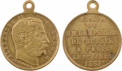 World medals Russie, Alexandre II, visite de l'Empereur à Paris le 1er Juin 1867 (Exposition Universelle), 1867 Paris A/ALEXANDRE II - EMPEREUR Buste tête nue à droite d'Alexandre II ; en-dessous sign