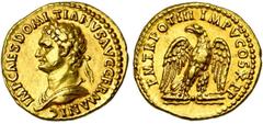 AUGUSTE – LUCIUS VERUS DOMITIEN Auguste (81-96), AV aureus, 84, Rome. D/ IMP CAES DOMI-TIANVS AVG GERMANIC B. l., dr. à g. R/ P M TR POT III IMPV COS X P P Aigle de f., t. à g., sur un foudre, les ail