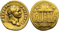 COLLECTION OF IMPERIAL AUREI COLLECTION OF IMPERIAL AUREI. TITUS (under Vespasian). Aureus. Rome (73 AD). Laureate head right; T CAES IMP VESP CEN. Rev. Temple of Vesta with a statue inside and others