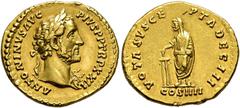 COLLECTION OF IMPERIAL AUREI COLLECTION OF IMPERIAL AUREI. ANTONINUS PIUS. Aureus. Rome (158-159). Laureate head with aegis right. ANTONINVS AVG PIVS P P TR P XXII. Rev. Veiled emperor sacrificing on 