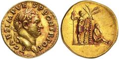 Roman Gold Coins Titus Caesar, 69-79 Estimate: CHF 47'500.00 Aureus (Gold, 7.23 g 7), Rome, 72-73. Obverse: T CAES IMP VESP PON TR POT Laureate head of Titus to right.Reverse: On the left, Vespasian, 