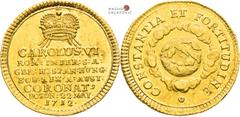 Karl VI - Medaillen und Jetonen Charles VI, House of Habsburg Gold token 1712 (3/4 Ducat). Coronation of hungarian king in Pressburg Slightly bent from striking. Very rare! Karl VI., RDR Goldjeton 171