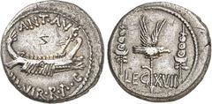 RÖMER IMPERATORISCHE PRÄGUNGEN. MARCUS ANTONIUS 44-30 v. Chr. Denar (32/31 v.Chr.) 3,41g. ANT AVG III VIR RPC um praetorianische Galeere n. r. Standarte in der Prora / LEG XVII Legionsadler n. r. zw. 