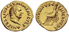 The Roman Empire Vitellius, April – December 69 Aureus late April-December 69, AV 7.30 g. A VITELLIVS GERM IMP AVG TR P Laureate head r. Rev. L VITELLIVS COS III CENSOR Lucius Vitellius, togate, seate