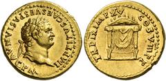 The Roman Empire Titus augustus, 79 – 81. Aureus 80, AV 7.36 g. IMP TITVS CAES VESPASIAN AVG P M Laureate head r. Rev. TR P IX IMP XV COS VIII P P Throne with round back, on which are corn-ears. C 312