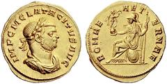 The S.C. Markoff Collection of Roman Coins The Roman Empire Tacitus, 275 – 276 Aureus 275, AV 5.13 g. IMP C M CLA TACITVS AVG Laureate, draped and cuirassed bust r. Rev. ROMAE – AET – ERNAE Roma seate