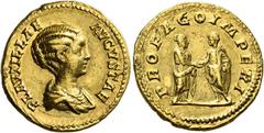 The Roman Empire Plautilla, wife of Caracalla Aureus 202-205, AV 20 mm, 7.01 g. PLAVTILLAE – AVGVSTAE Draped bust r.; hair in bun at back. Rev. PROPAGO IMPERI Caracalla and Plautilla clasping hands. C