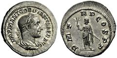 The Roman Empire Gordian I, 1st – 22nd April 238 Denarius 1-22 April 238, AR 2.64 g. IMP M ANT GORDIANVS AFR AVG Laureate, draped and cuirassed bust r. Rev. P M T – R P COS P P Gordian, laureate and t