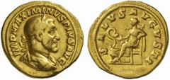 The Roman Empire Maximinus I, 235 - 238 No.: 165 Schätzpreis - Estimate CHF 10000.- Aureus circa 235-236, 6.03 g. IMP MAXIMINVS PIVS AVG Laureate, draped and cuirassed bust r. Rev. SALVS AVGVSTI Salus