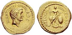 The Collection of Roman Republican Coins of a Student and his Mentor Part II Marcus Antonius and L. Livineius Regulus. Aureus 42, AV 7.96 g. M·ANTONIVS – III.VIR·R·P.C Head of M. Antonius r. Rev. L·RE