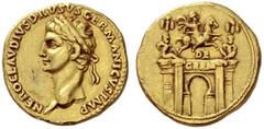 The Roman Empire In the name of Nero Claudius Drusus Aureus 41-45, AV 7.74 g. NERO CLAVDIVS DRVSVS GERMANICVS IMP Laureate head l. Rev. Triumphal arch surmounted by equestrian statue between two troph