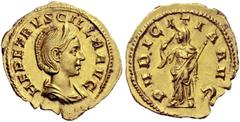 The Roman Empire Herennia Etruscilla, wife of Trajan Decius Aureus 249, AV 3.62 g. HER ETRVSCILLA AVG Draped and diademed bust r., hair in plait tied up on top of head. Rev. PVDICITIA AVG Pudicitia dr