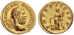 The Roman Empire Macrinus, 217 – 218 Aureus December 217, AV 7.24 g. IMP C M OPEL SEV – MACRINVS AVG Laureate, draped and cuirassed bust r. Rev. P M TR P II COS P P Annona standing l., holding corn ea